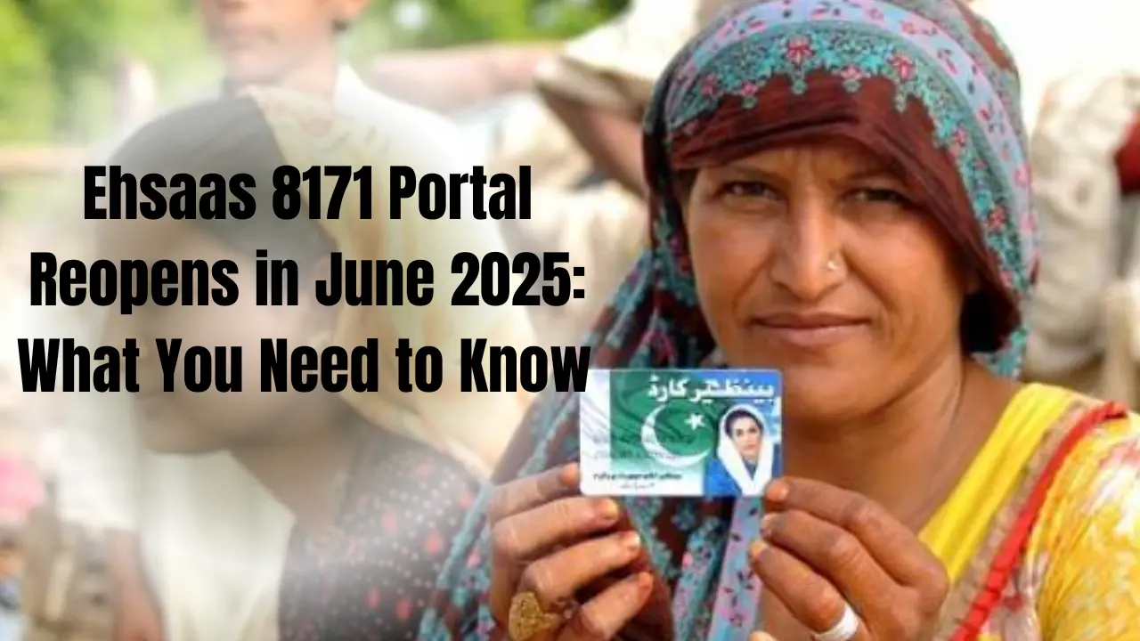 Ehsaas 8171 Portal Reopens in June 2025